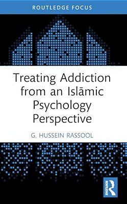 Treating Addiction From An Islamic Psychology Perspective-..