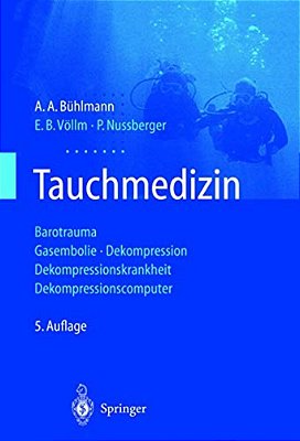 Tauchmedizin: Barotrauma Gasembolie - Dekompression Dekompressionskrankheit Dekompressionscomputer-..