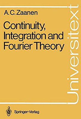 Continuity, Integration And Fourier Theory-..