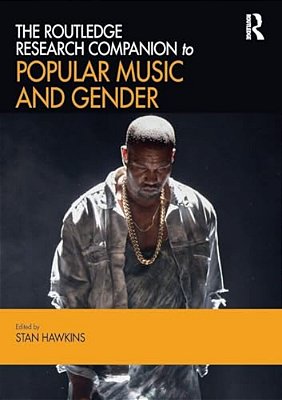 The Routledge Research Companion To Popular Music And Gender-..