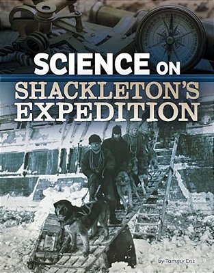 Science On Shackleton's Expedition-..