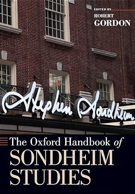 The Oxford Handbook Of Sondheim Studies-..