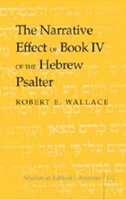 The Narrative Effect Of Book IV Of The Hebrew Psalter-..