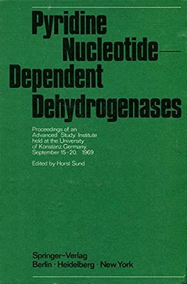 Pyridine Nucleotide-Dependent Dehydrogenases: Proceedings Of An Advanced Study Institute Held At The University Of Konstanz, Germany, September 15-20,-..