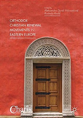 Orthodox Christian Renewal Movements In Eastern Europe-..
