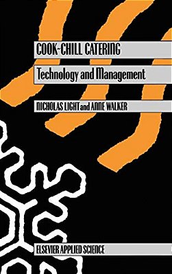 Cook-Chill Catering: Technology And Management-..