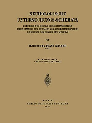 Neurologische Untersuchungs-Schemata: Periphere Und Spinale Sensibilitätsbezirke Nebst Blättern Zum Eintragen Von Sensibilitätsbefunden Reizpunkte Der-..