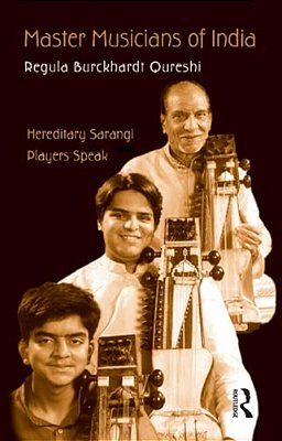 Master Musicians Of India: Hereditary Sarangi Players Speak-..
