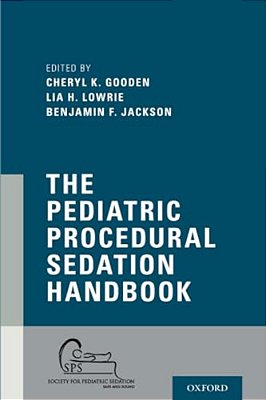 The Pediatric Procedural Sedation Handbook-..