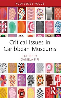 Critical Issues In Caribbean Museums-..