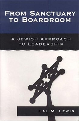 From Sanctuary To Boardroom: A Jewish Approach To Leadership-..