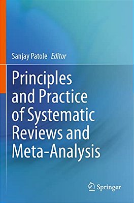 Principles And Practice Of Systematic Reviews And Meta-Analysis-..
