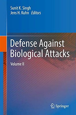 Defense Against Biological Attacks: Volume II-..