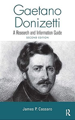 Gaetano Donizetti: A Research And Information Guide-..