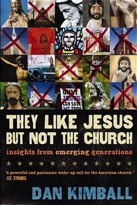 They Like Jesus But Not The Church: Insights From Emerging Generations-..