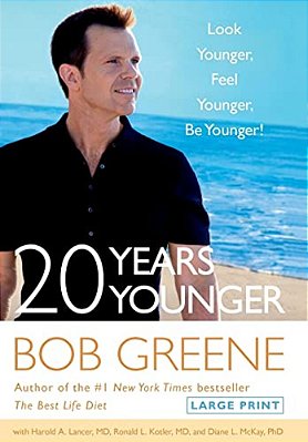 20 Years Younger: Look Younger, Feel Younger, Be Younger!-..