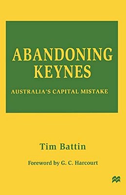 Abandoning Keynes: Australia's Capital Mistake-..