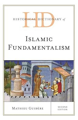 Historical Dictionary Of Islamic Fundamentalism-..