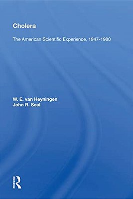 Cholera: The American Scientific Experience, 1947-1980-..