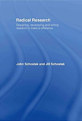 Radical Research: Designing, Developing And Writing Research To Make A Difference-..