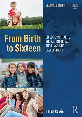 From Birth To Sixteen: Children's Health, Social, Emotional And Linguistic Development-..