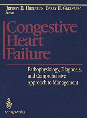 Congestive Heart Failure: Pathophysiology, Diagnosis, And Comprehensive Approach To Management-..