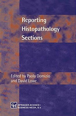 Reporting Histopathology Sections-..