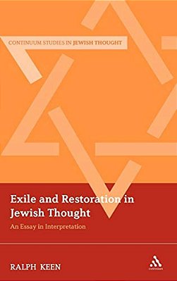 Exile And Restoration In Jewish Thought: An Essay In Interpretation-..