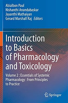 Introduction To Basics Of Pharmacology And Toxicology: Volume 2: Essentials Of Systemic Pharmacology: From Principles To Practice-..