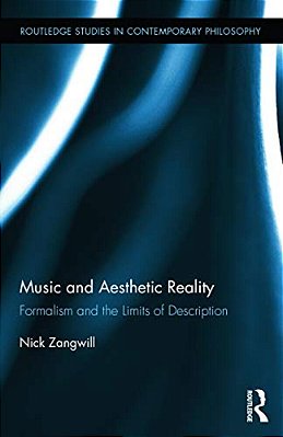 Music And Aesthetic Reality: Formalism And The Limits Of Description-..