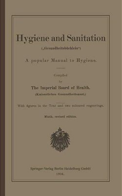 Hygiene And Sanitation ("Gesundheitsbüchlein"): A Popular Manual To Hygiene-..
