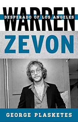 Warren Zevon: Desperado Of Los Angeles-..