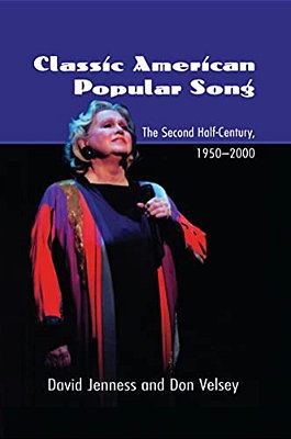 Classic American Popular Song: The Second Half-Century, 1950-2000-..