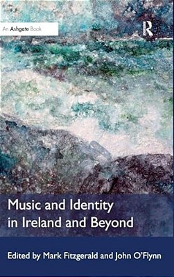 Music And Identity In Ireland And Beyond-..