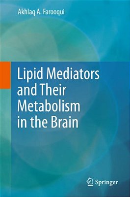 Lipid Mediators And Their Metabolism In The Brain-..