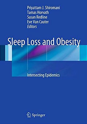 Sleep Loss And Obesity: Intersecting Epidemics-..