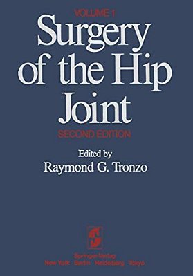 Surgery Of The Hip Joint: Volume 1-..