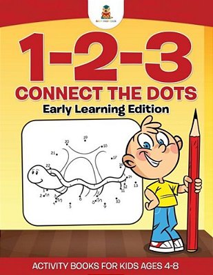 1-2-3 Connect The Dots Early Learning Edition Activity Books For Kids Ages 4-8-..