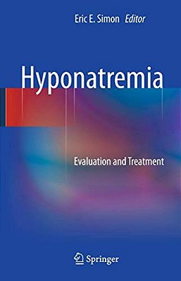Hyponatremia: Evaluation And Treatment-..