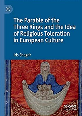 The Parable Of The Three Rings And The Idea Of Religious Toleration In European Culture-..