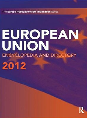 European Union Encyclopedia And Directory 2012-..