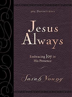 Jesus Always, Large Text Leathersoft, With Full Scriptures: Embracing Joy In His Presence (A 365-Day Devotional)-..