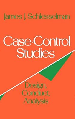 Case-Control Studies: Design, Conduct, Analysis-..