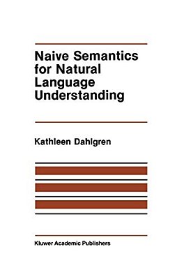 Naive Semantics For Natural Language Understanding-..