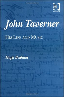 John Taverner: His Life And Music-..