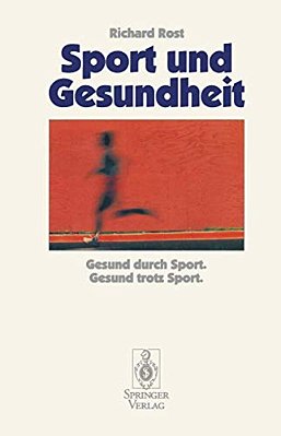 Sport Und Gesundheit: Gesund Durch Sport Gesund Trotz Sport-..