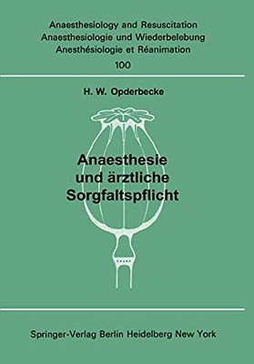 Anaesthesie Und Ärztliche Sorgfaltspflicht-..
