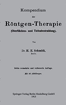 Kompendium Der Röntgen-Therapie (Oberflächen- Und Tiefenbestrahlung)-..