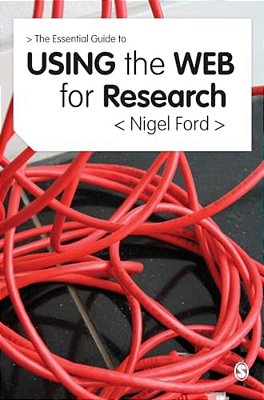 The Essential Guide To Using The Web For Research-..