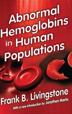 Abnormal Hemoglobins In Human Populations-..